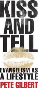 Cover of Kiss And Tell Evangelism As A Lifestyle